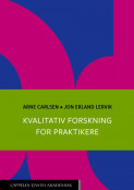 Kvalitativ forskning for praktikere av Arne Carlsen og Jon Erland Lervik (Heftet) Kvalitativ forskning for praktikere av Arne Carlsen og Jon Erland Lervik (Heftet)