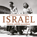 Israel - Historie, politikk og samfunn av Marte Heian-Engdal (Nedlastbar lydbok)
