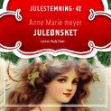 Juleønsket av Anne Marie Meyer (Nedlastbar lydbok)