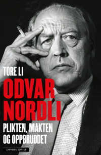 Odvar Nordli. En biografi