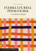 Flerkulturell pedagogikk av Jonas Yassin Iversen (Heftet) Flerkulturell pedagogikk av Jonas Yassin Iversen (Heftet)