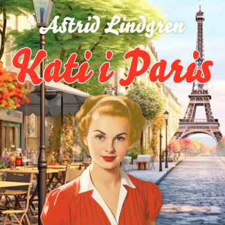 Kati i Paris av Astrid Lindgren (Nedlastbar lydbok)