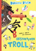 Bokstavtyven Troll (arb.tittel) av Gry Moursund og Bjørn F. Rørvik (Innbundet)