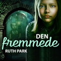 Den fremmede av Ruth Park (Nedlastbar lydbok)