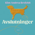 Avslutninger av Kim Andrea Brofeldt (Nedlastbar lydbok)