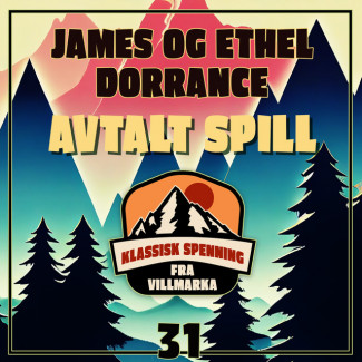 Avtalt spill av Ethel Dorrance og James Dorrance (Nedlastbar lydbok)