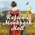 Kafeen i Monkpark Hall av Jane Lovering (Nedlastbar lydbok)