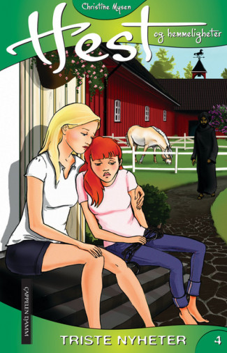 Hest og hemmeligheter 4: Triste nyheter av Christine Mysen (Ebok)