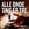 Alle onde ting er tre av Espen Ellingsen og Marie Haugerud (Nedlastbar lydbok)