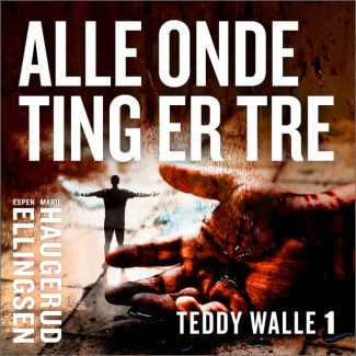 Alle onde ting er tre av Espen Ellingsen og Marie Haugerud (Nedlastbar lydbok)