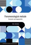 Fenomenologisk metode av Pål Veiden (Ebok)