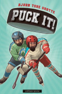 Puck it! av Bjørn Tore Grøtte (Innbundet)