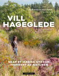 Vill hageglede av Mariann Gundersen (Innbundet)