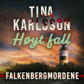 Høyt fall av Tina Karlsson (Nedlastbar lydbok)