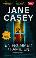 En fremmed i familien av Jane Casey (Heftet)