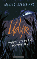 Udyr - Ingen steder å gjemme seg av Ingvild Bjerkeland (Ebok)