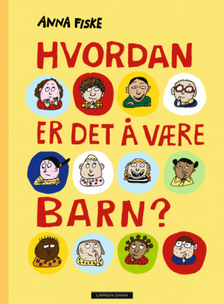 Hvordan er det å være barn? av Anna Fiske (Innbundet)