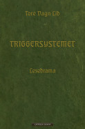 Triggersystemet av Tore Vagn Lid (Innbundet) Triggersystemet av Tore Vagn Lid (Innbundet)