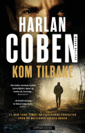Kom tilbake av Harlan Coben (Innbundet) Kom tilbake av Harlan Coben (Innbundet)