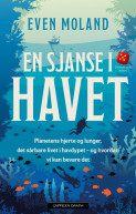 En sjanse i havet av Even Moland (Heftet) En sjanse i havet av Even Moland (Heftet)