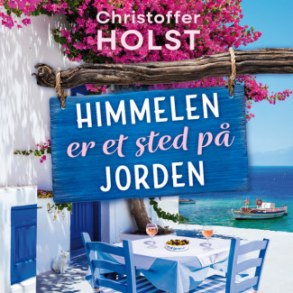 Himmelen er et sted på jorden av Christoffer Holst (Nedlastbar lydbok)