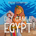Det gamle Egypt av Eldrid Johansen (Nedlastbar lydbok) Det gamle Egypt av Eldrid Johansen (Nedlastbar lydbok)