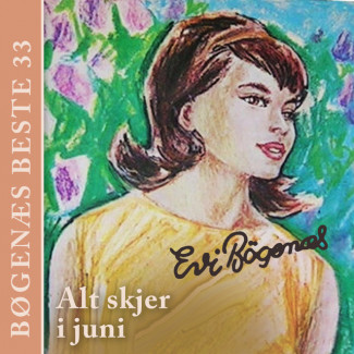 Alt skjer i juni av Evi Bøgenæs (Nedlastbar lydbok)