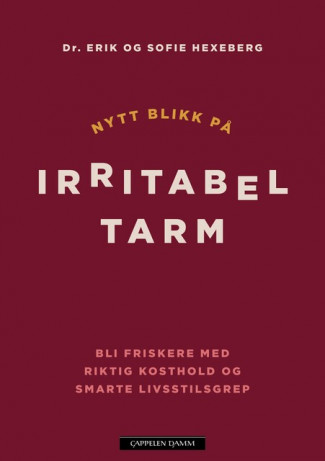 Nytt blikk på irritabel tarm av Erik Hexeberg og Sofie Hexeberg (Innbundet)
