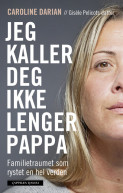 Jeg kaller deg ikke lenger pappa av Caroline Darian (Ebok) Jeg kaller deg ikke lenger pappa av Caroline Darian (Ebok)
