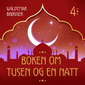 Boken om Tusen og en natt 4 av Flere (Nedlastbar lydbok) Boken om Tusen og en natt 4 av Flere (Nedlastbar lydbok)