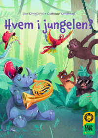 Leseløve nivå 1 - Hvem i jungelen?