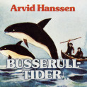 Busserulltider av Arvid Hanssen (Nedlastbar lydbok)