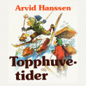Topphuvetider av Arvid Hanssen (Nedlastbar lydbok)