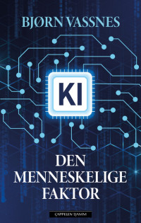 KI. Den menneskelige faktor