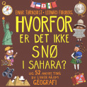 Hvorfor er det ikke snø i Sahara? - og 52 andre ting du lurer på om geografi av Einar Tørnquist (Nedlastbar lydbok)