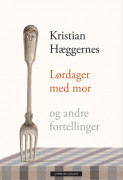 Lørdager med mor og andre fortellinger av Kristian S. Hæggernes (Ebok)