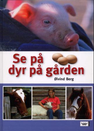 Dyr på gården av Øivind Berg (Innbundet)