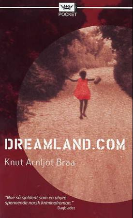dreamland.com av Knut Arnljot Braa (Heftet)