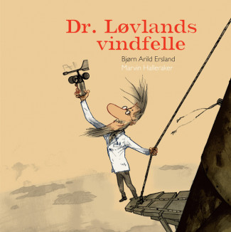 Dr. Løvlands vindfelle av Bjørn Arild Ersland (Innbundet)