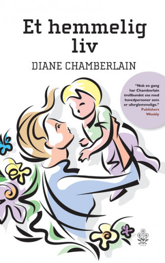 Et hemmelig liv av Diane Chamberlain (Heftet)