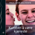 Kunsten å være kjæreste av Paul Leer-Salvesen (Nedlastbar lydbok)