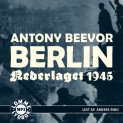 Berlin - Nederlaget 1945 av Antony Beevor (Nedlastbar lydbok)