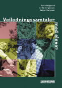 Veiledningssamtaler med elever av Rune Høigaard, Arild Jørgensen og Petter Mathisen (Heftet)