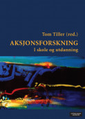 Aksjonsforskning av Tom Tiller (Heftet)