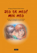 Jeg er meg! Min meg av Margrete Wiede Aasland og Eli Rygg (Innbundet)
