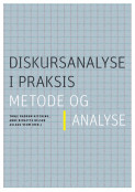 Diskursanalyse i praksis av Tonje Raddum Hitching, Anne Birgitta Nilsen og Aslaug Veum (Heftet)