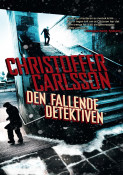 Den fallende detektiven av Christoffer Carlsson (Ebok)