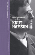 Knut Hamsun av Lars Frode Larsen (Innbundet)