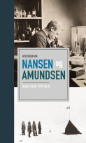 Historien om Nansen og Amundsen av Hans-Olav Thyvold (Innbundet)