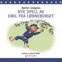 Nye spell av Emil fra Lønneberget av Astrid Lindgren (Nedlastbar lydbok)